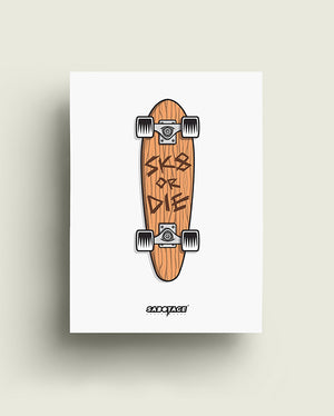 Affiche SK8 OR DIE
