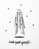 T-shirt I AM YOUR GHOST